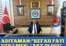 Adıyaman “Refah Payı Verilmesi Şart Oldu!”